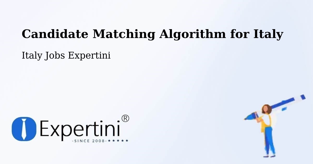 Candidate Matching Algorithm Overview – Bardolino - Italy Jobs Expertini