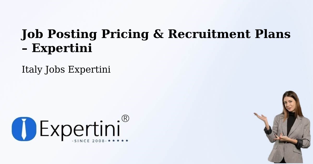 Job Posting Pricing & Recruitment Plans – Bardolino - Bardolino, Italy Jobs Expertini